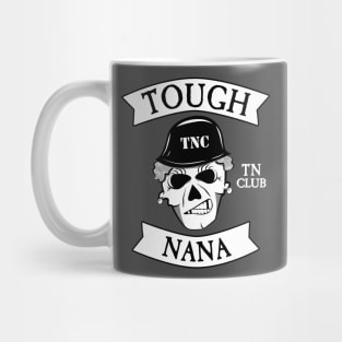 Tough Nana Club white tn club Mug